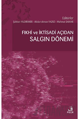 Fıkhi ve İktisadi Açıdan Salgın Dönemi