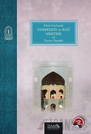 Fıkıh Usulünde Fahreddin er-Razi Mektebi