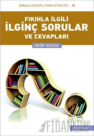 Fıkıhla İlgili İlginç Sorular ve Cevapları