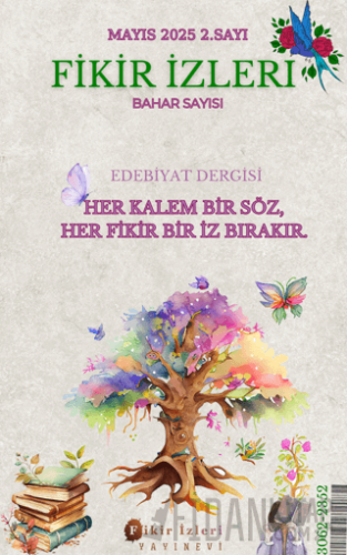 Fikir İzleri Edebiyat Dergisi 2. Sayı - Mayıs 2025