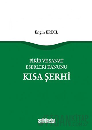 Fikir ve Sanat Eserleri Kanunu Kısa Şerhi (Ciltli)