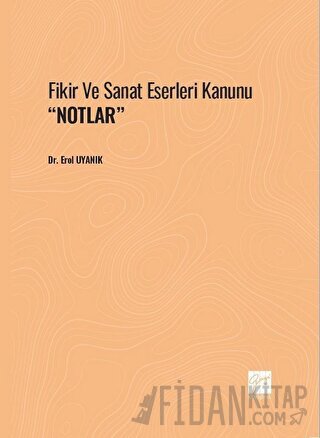 Fikir Ve Sanat Eserleri Kanunu ''Notlar''