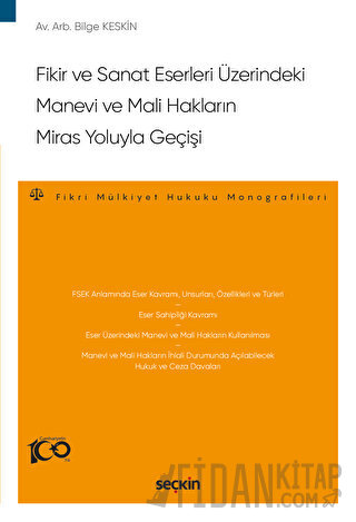 Fikir ve Sanat Eserleri Üzerindeki Manevi ve Mali Hakların Miras Yoluyla Geçişi