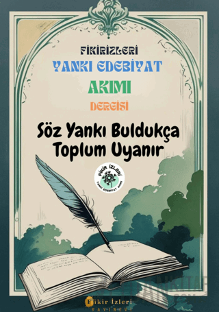 Fikirizleri Yankı Edebiyat Akımı Dergisi - Söz Yankı Buldukça Toplum Uyanır