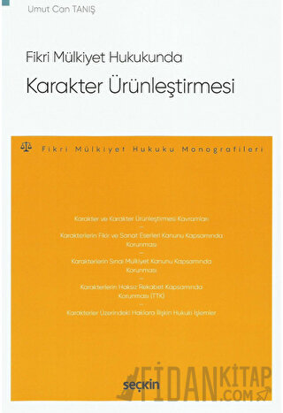 Fikri Mülkiyet Hukukunda Karakter Ürünleştirmesi