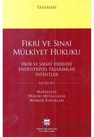 Fikri ve Sınai Mülkiyet Hukuku - Fikir ve Sanat Eserleri Endüstriyel T