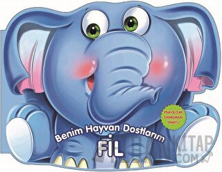 Fil - Benim Hayvan Dostlarım (Ciltli)