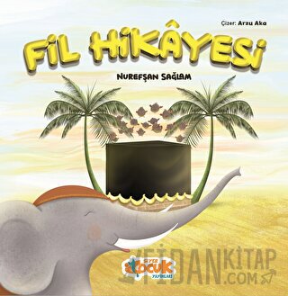 Fil Hikayesi Nurefşan Sağlam