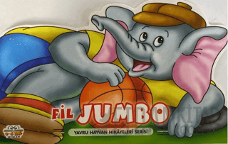 Fil Jumbo - Yavru Hayvan Hikayeleri Serisi (Ciltli)