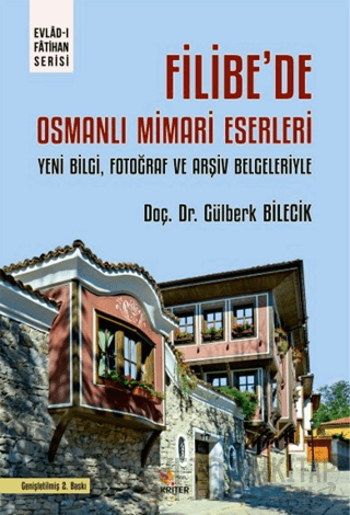 Filibe'de Osmanlı Mimari Eserleri