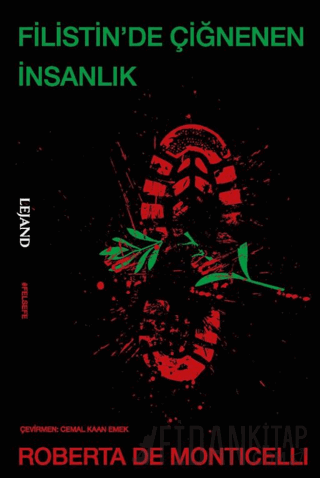Filistin’de Çiğnenen İnsanlık
