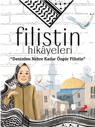 Filistin Hikayeleri, Denizden Nehre Kadar Özgür Filistin