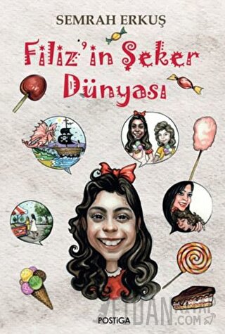 Filiz'in Şeker Dünyası (Ciltli)