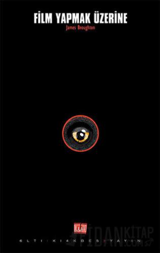 Film Yapmak Üzerine