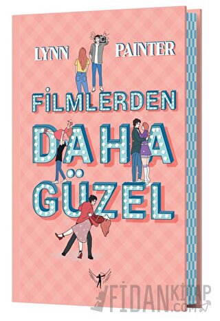 Filmlerden Daha Güzel (Ciltli)