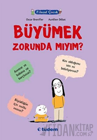 Filozof Çocuk : Büyümek Zorunda mıyım?