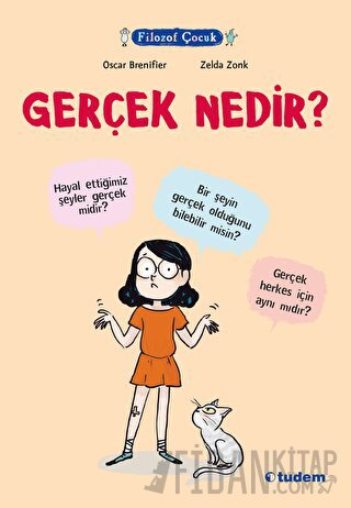 Filozof Çocuk - Gerçek Nedir?