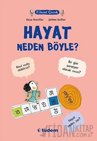 Filozof Çocuk : Hayat Neden Böyle?