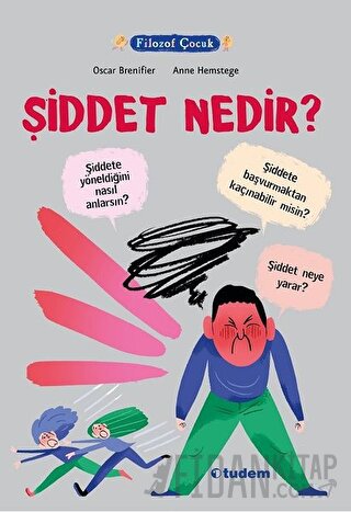 Filozof Çocuk - Şiddet Nedir?