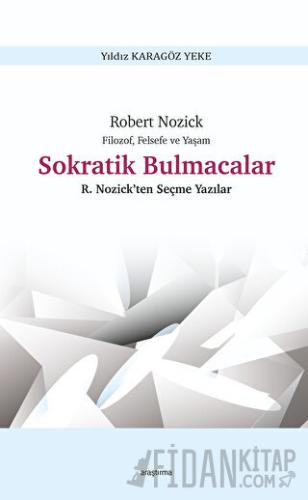 Filozof, Felsefe ve Yaşam Sokratik Bulmacalar