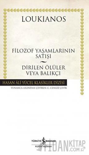 Filozof Yaşamlarının Satışı - Dirilen Ölüler Veya Balıkçı (Ciltli)