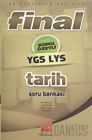 Final YGS / LYS Tarih (Konu Özetli) Soru Bankası Kolektif
