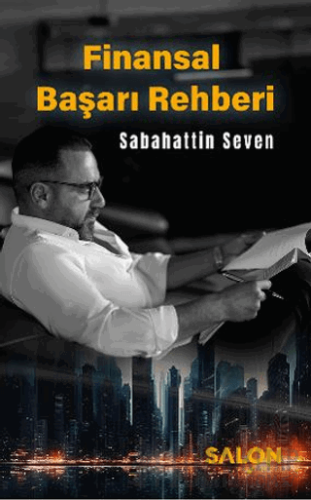 Finansal Başarı Rehberi (Ciltli)