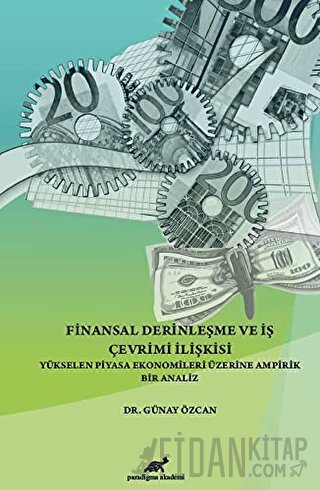 Finansal Derinleşme ve İş Çevrimi İlişkisi
