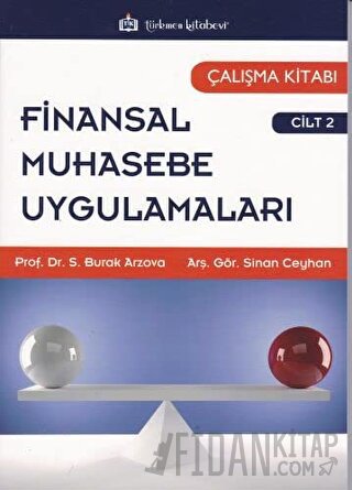 Finansal Muhasebe Uygulamaları Çalışma Kitabı Cilt:2