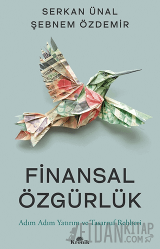 Finansal Özgürlük Adım Adım Yatırım ve Tasarruf Rehberi Serkan Ünal