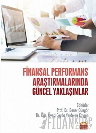 Finansal Performans Araştırmalarında Güncel Yaklaşımlar