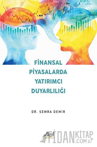 Finansal Piyasalarda Yatırımcı Duyarlılığı