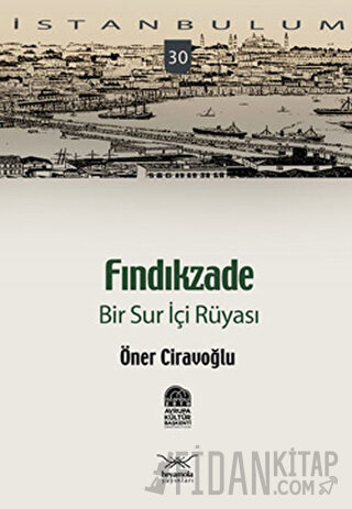 Fındıkzade Bir Sur İçi Rüyası