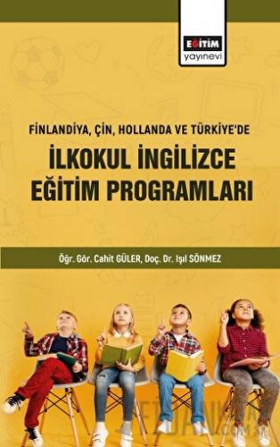 Finlandiya Çin Hollanda ve Türkiyede İlkokul İngilizce Eğitim Programları