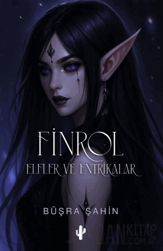 Finrol - Elfler ve Entrikalar Büşra Şahin