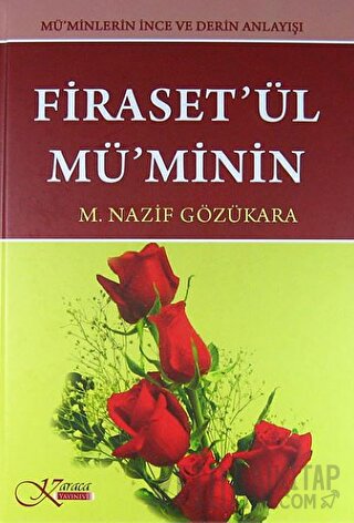 Firaset'ül Mü'minin (Ciltli) M. Nazif Gözükara