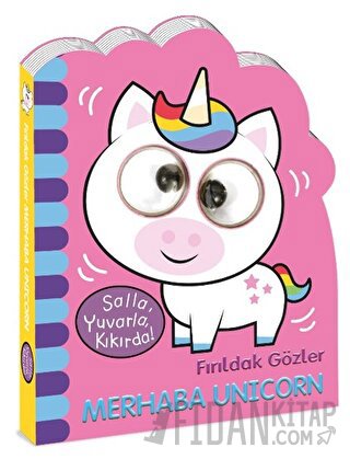 Fırıldak Gözler - Merhaba Unicorn (Ciltli)