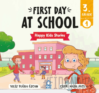 First Day At School – Happy Kids Stories 3 (3. Sınıf İngilizce Hikaye)