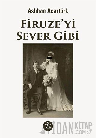 Firuze’yi Sever Gibi