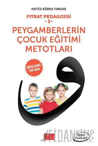 Fıtrat Pedagojisi 2 - Peygamberlerin Çocuk Eğitimi Metotları Hatice Kü