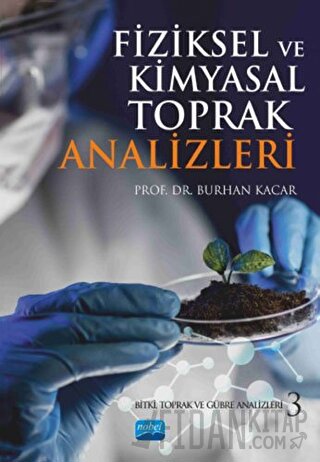 Fiziksel ve Kimyasal Toprak Analizleri