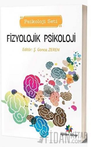 Fizyolojik Psikoloji - Psikoloji Seti