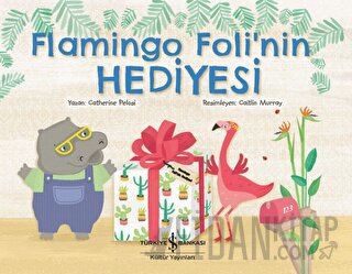 Flamingo Foli’nin Hediyesi