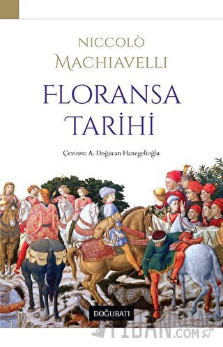 Floransa Tarihi Nicolo Machiavelli