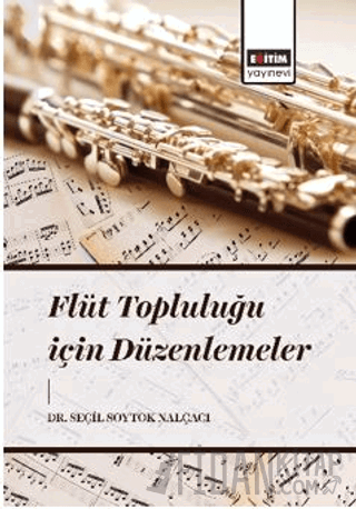 Flüt Topluluğu İçin Düzenlemeler