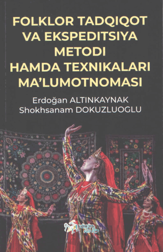 Folklor Tadqıqot Va Ekspedıtsıya Metodı Hamda Teknıkaları Ma’lumotnoması
