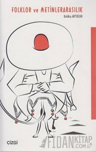 Folklor ve Metinlerarasılık