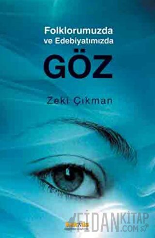 Folklorumuzda ve Edebiyatımızda Göz