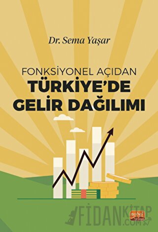 Fonksiyonel Açıdan Türkiye’de Gelir Dağılımı