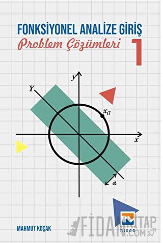 Fonksiyonel Analize Giriş – 1 Problem Çözümleri Mahmut Koçak
